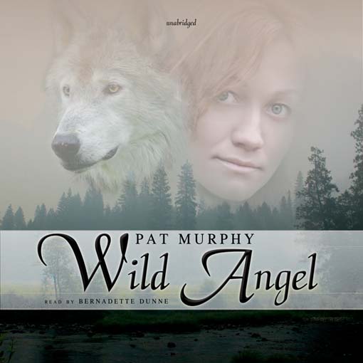 Title details for Wild Angel by Pat Murphy - Available